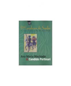 O Cavaleiro do Sonho - As Aventuras e Desventuras de Dom Quixote de La Mancha - Editora Mercuryo