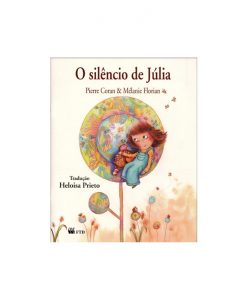 O Silêncio de Júlia - Série Arca de Noé - Editora FTD REF 378243